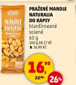 Penny Market Pražené mandle naturalia do kapsy nabídka