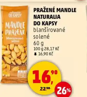 Penny Market Pražené mandle naturalia do kapsy nabídka