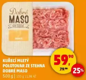 Penny Market Kuřecí mletý polotovar ze stehna dobré maso nabídka