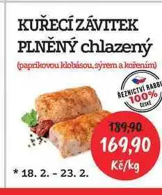 RABBIT řeznictví KUŘECÍ ZÁVITEK PLNĚNÝ chlazený (paprikovou klobásou, sýrem a kořením) 1kg nabídka