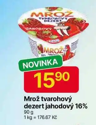 Hruška Mrož tvarohový dezert jahodový 16%, 90g nabídka