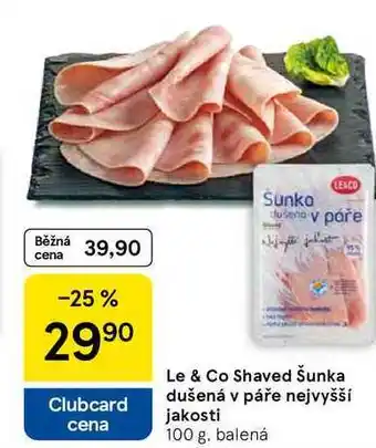 Tesco Le & Co Shaved Šunka dušená v páře nejvyšší jakosti, 100 g, balená nabídka