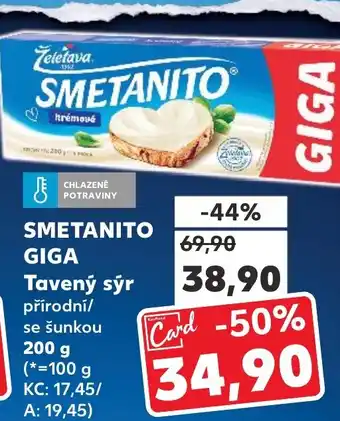 Kaufland SMETANITO GIGA Tavený sýr nabídka