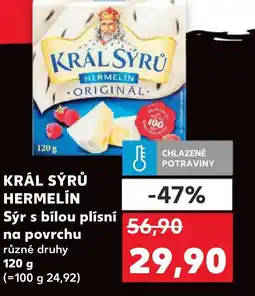 Kaufland KRÁL SÝRŮ HERMELÍN Sýr s bílou plísní na povrchu nabídka