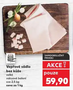 Kaufland Vepřové sádlo bez kůže nabídka