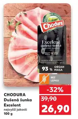 Kaufland CHODURA Dušená šunka Excelent nabídka