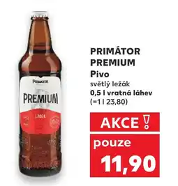 Kaufland PRIMÁTOR PREMIUM Pivo nabídka