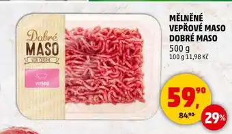 Penny Market MĚLNĚNÉ VEPŘOVÉ MASO DOBRÉ MASO, 500 g nabídka