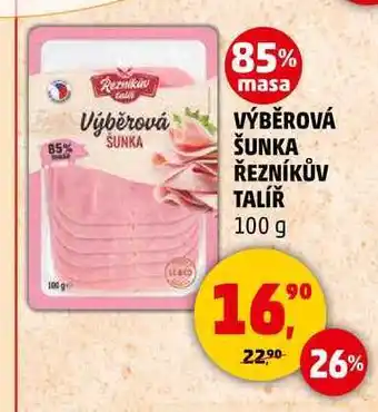 Penny Market VÝBĚROVÁ ŠUNKA ŘEZNÍKŮV TALÍŘ, 100 g nabídka