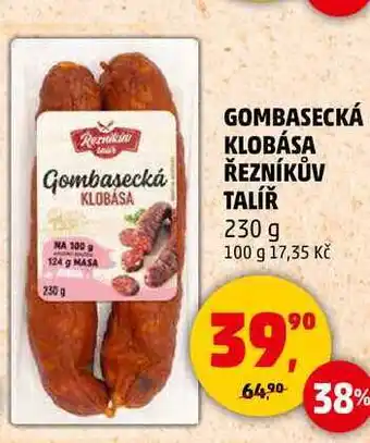 Penny Market GOMBASECKÁ KLOBÁSA ŘEZNÍKŮV TALÍŘ, 230 g nabídka