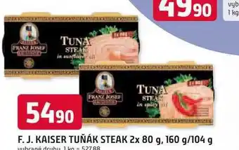 Trefa F. J. KAISER TUŇÁK STEAK 2x 80 g, 160 g nabídka