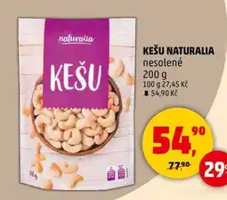 Penny Market KEŠU NATURALIA nesolené, 200 g nabídka