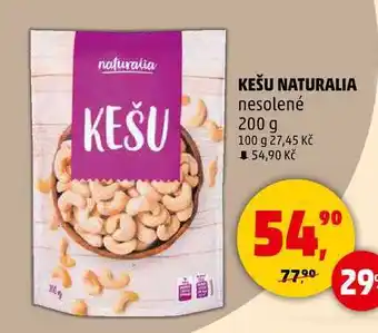 Penny Market KEŠU NATURALIA nesolené, 200 g nabídka