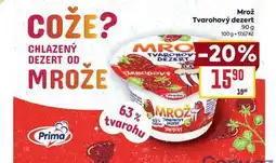 Billa Mrož Tvarohový dezert 90 g nabídka