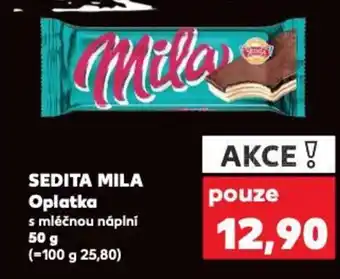 Kaufland SEDITA Mila Oplatka nabídka