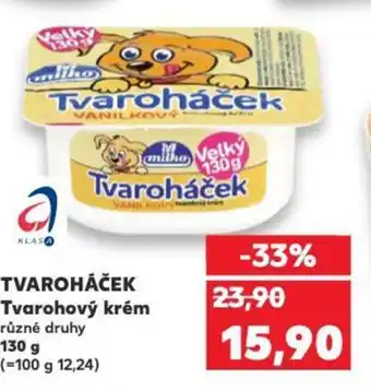 Kaufland TVAROHÁČEK Tvarohový krém nabídka