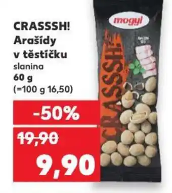 Kaufland CRASSSH! Arašídy v těstíčku slanina nabídka