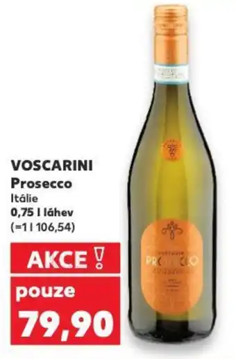 Kaufland VOSCARINI Prosecco Itálie nabídka