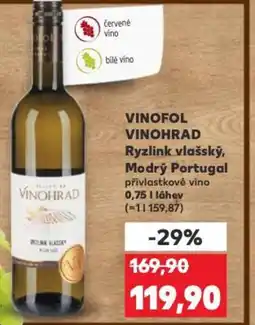 Kaufland VINOFOL VINOHRAD Ryzlink vlašský, Modrý Portugal nabídka