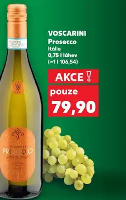 Kaufland VOSCARINI Prosecco nabídka