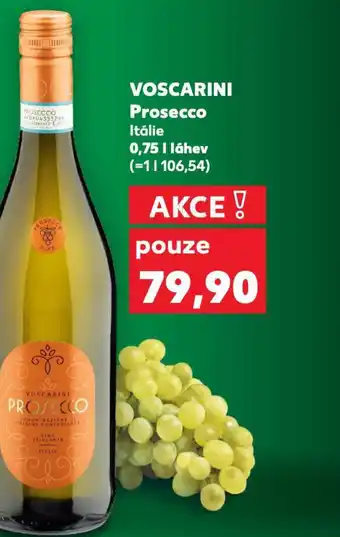 Kaufland VOSCARINI Prosecco nabídka