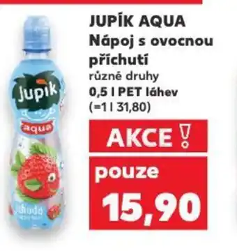 Kaufland JUPÍK AQUA Nápoj s ovocnou příchutí nabídka