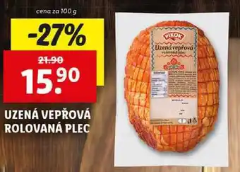 Lidl UZENÁ VEPŘOVÁ ROLOVANÁ PLEC, cena za 100 g nabídka