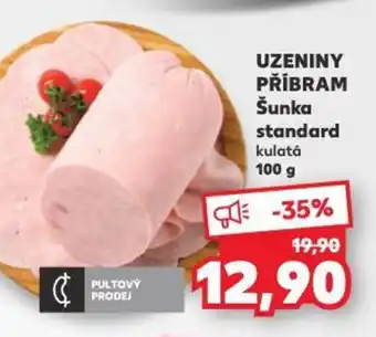 Kaufland UZENINY PŘÍBRAM Šunka standard kulatá nabídka