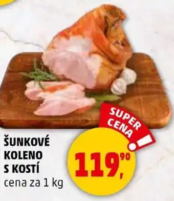 Penny Market ŠUNKOVÉ KOLENO S KOSTÍ nabídka