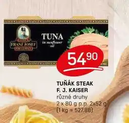 Flop TUŇÁK STEAK F. J. KAISER různé druhy 2 x 80 g p.p. 2x52 g nabídka