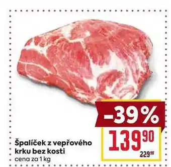 Billa špalíček z vepřového krku bez kosti cena za 1 kg nabídka