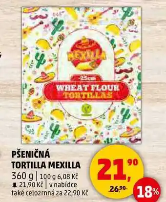 Penny Market PŠENIČNÁ TORTILLA MEXILLA, 360 g nabídka