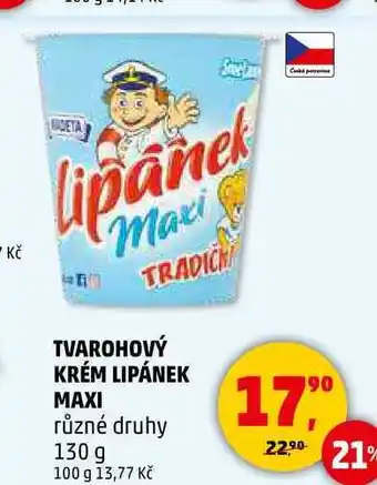 Penny Market TVAROHOVÝ KRÉM LIPÁNEK MAXI různé druhy, 130 g nabídka