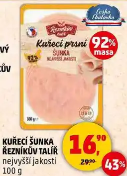 Penny Market KUŘECÍ ŠUNKA ŘEZNÍKŮV TALÍŘ nejvyšší jakosti, 100 g nabídka