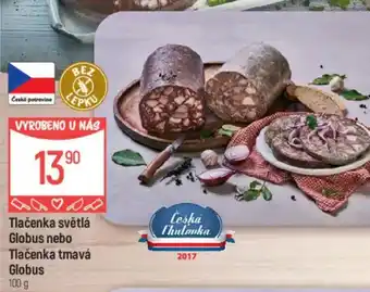 Globus Tlačenka světlá Globus nebo Tlačenka tmavá Globus nabídka