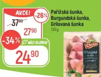 Globus Pařížská šunka, Burgundská šunka, Grilovaná šunka nabídka