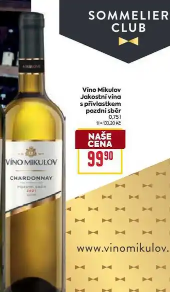 Billa Vino Mikulov Jakostní vína s přívlastkem pozdní sběr 0,75l nabídka