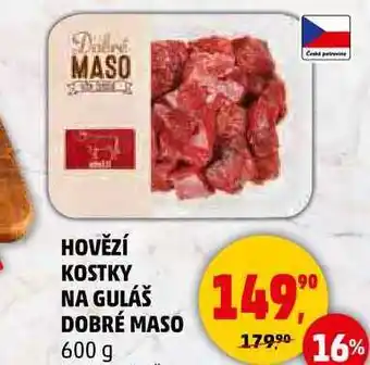 Penny Market HOVĚZÍ KOSTKY NA GULÁŠ DOBRÉ MASO, 600 g nabídka