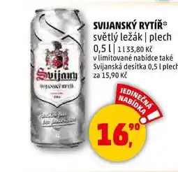 Penny Market SVIJANSKÝ RYTÍŘ světlý ležák plech, 0,5 l nabídka