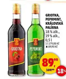 Penny Market GRIOTKA, PEPRMINT, KRÁLOVSKÁ PALÍRNA 18% alk., 19% alk., 0,5 l nabídka