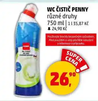 Penny Market WC ČISTIČ PENNY různé druhy, 750 ml nabídka