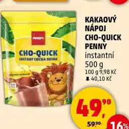 Penny Market KAKAOVÝ NÁPOJ CHO-QUICK PENNY instantní, 500 g nabídka