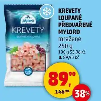 Penny Market KREVETY LOUPANÉ PŘEDVAŘENÉ MYLORD mražené, 250 g nabídka