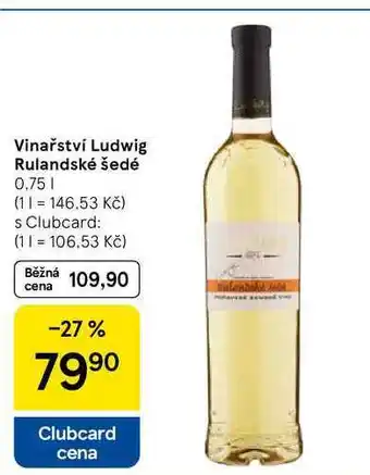 Tesco Vinařství Ludwig Rulandské šedé, 0,75 l nabídka