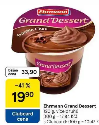 Tesco Ehrmann Grand Dessert, 190 g, více druhů nabídka