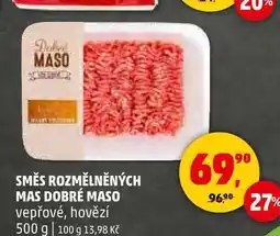 Penny Market SMĚS ROZMĚLNĚNÝCH MAS DOBRÉ MASO vepřové, hovězí, 500 g nabídka