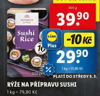 Lidl RÝŽE NA PŘÍPRAVU SUSHI, 500 g nabídka