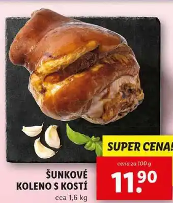 Lidl ŠUNKOVÉ KOLENO S KOSTÍ, cena za 100 g nabídka