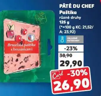 Kaufland PÂTÉ DU CHEF Paštika nabídka