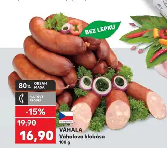 Kaufland VÁHALA Váhalova klobása nabídka